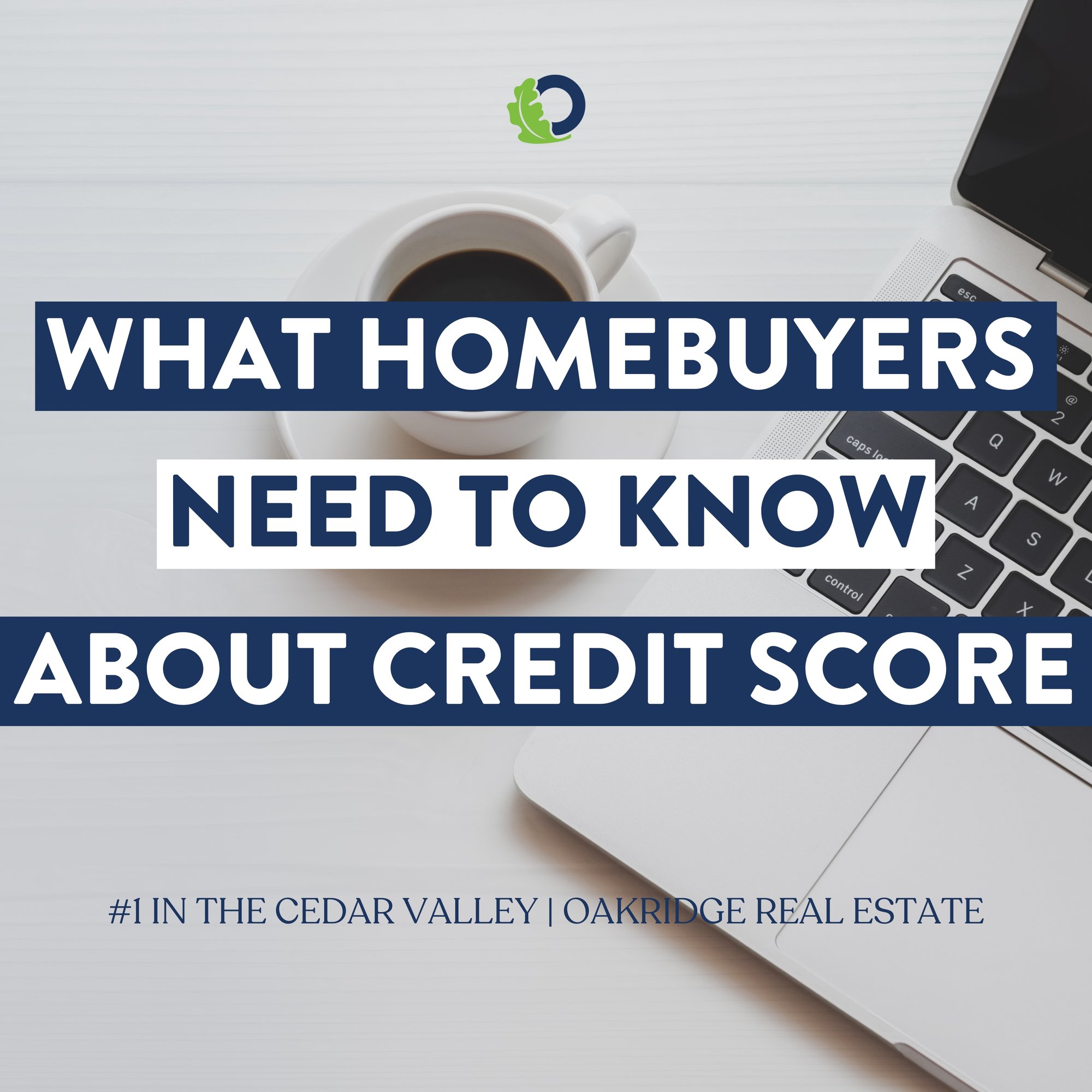 What Buyers Need to Know about Credit Score